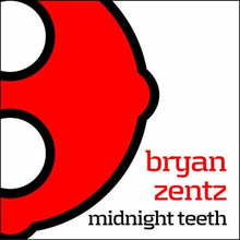 Zentz, Bryan: Midnight Teeth (12-Inch Single)