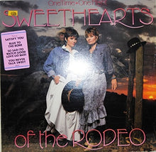 Sweethearts of the Rodeo: One Time One Night (Vinyl LP)
