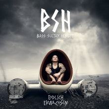 Bass Sultan Hengzt: Endlich Erwachsen (Vinyl LP)