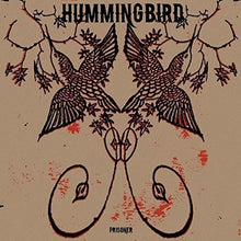 Hummingbird: Prisoner (Vinyl LP)