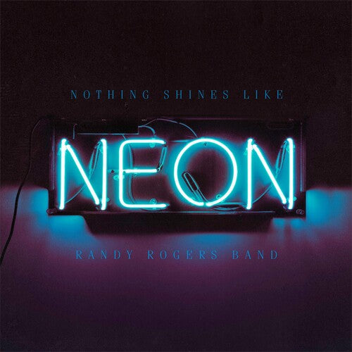 Nothing Shines Like Neonby Rogers, Randy (Vinyl Record)