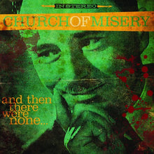 Church of Misery: And Then There Were None (Vinyl LP)