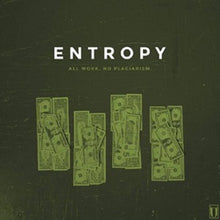 Entropy: All Work No Plagiarism (Vinyl LP)