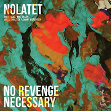 Nolatet: No Revenge Necessary (Vinyl LP)