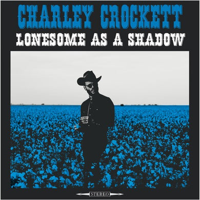 Lonesome As A Shadowby Crockett, Charley (Vinyl Record)
