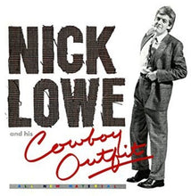 Nick Lowe: Nick Lowe And His Cowboy Outfit (Vinyl LP)