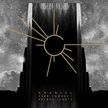 Cranial: Dark Towers Bright Lights (Vinyl LP)