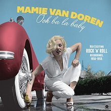 Van Doren, Mamie: Ooh Ba La Baby: Her Exciting Rock N Roll Recordings 1956-1959 (Vinyl LP)
