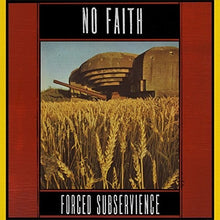 No Faith: Forced Subservience (Vinyl LP)