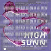 High Sunn: Missed Connections (Vinyl LP)
