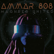 Ammar 808: Maghreb United (Vinyl LP)