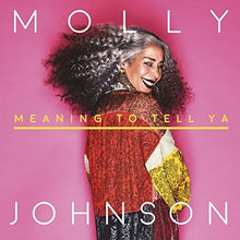 Molly Johnson: Meaning To Tell Ya (Vinyl LP)