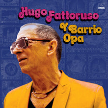 Fattoruso, Hugo: Hugo Fattoruso Y Barrio Opa (Vinyl LP)