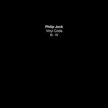 Jeck, Philip: Vinyl Coda III-IV (Vinyl LP)