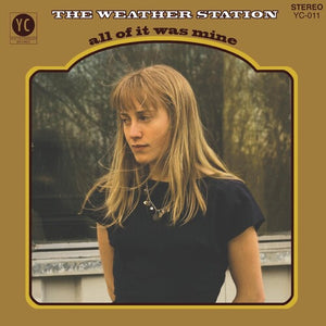 All Of It Was Mineby Weather Station (Vinyl Record)