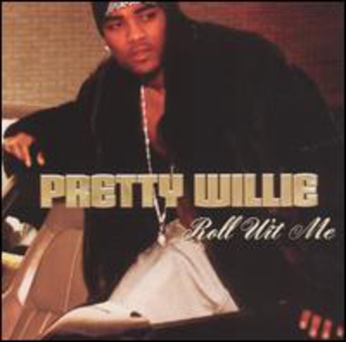 Roll Wit Meby Pretty Willie (Vinyl Record)