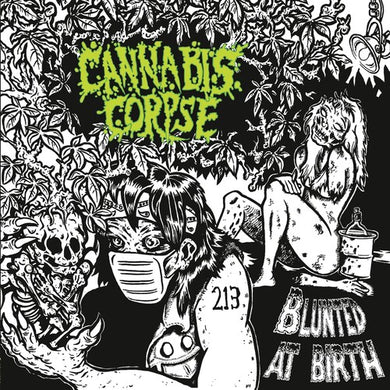 Blunted At Birthby Cannabis Corpse (Vinyl Record)