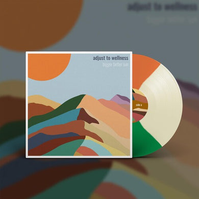 Adjust To Wellnessby Bigger Better Sun (Vinyl Record)