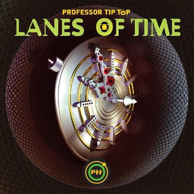 Lanes Of Timeby Professor Tip Top (Vinyl Record)
