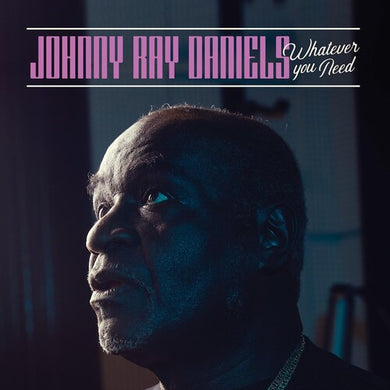 Whatever You Needby Daniels, Johnny Ray (Vinyl Record)