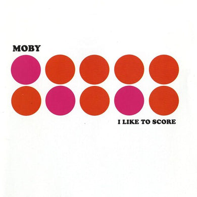 I Like To Score - Pinkby Moby (Vinyl Record)
