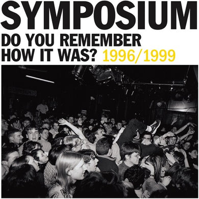 Do You Remember How It Was? The Best Of Symposium (1996-1999)by Symposium (Vinyl Record)