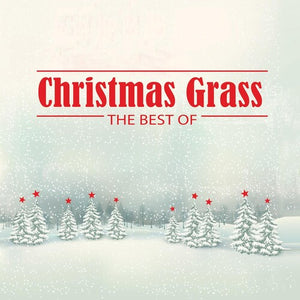 CHRISTMAS GRASS: THE BEST OF (GREEN LP)by Christmas Grass: The Best of/ Various (Vinyl Record)