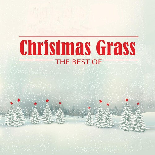 CHRISTMAS GRASS: THE BEST OF (GREEN LP)by Christmas Grass: The Best of/ Various (Vinyl Record)