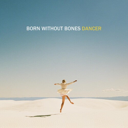 Dancerby Born Without Bones (Vinyl Record)