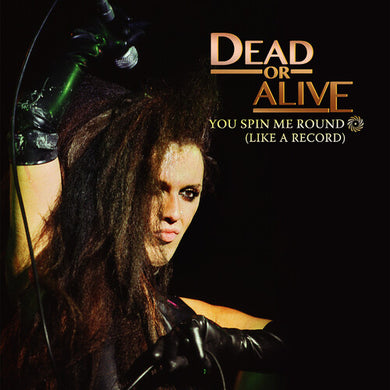 You Spin Me Round - Greenby Dead or Alive (Vinyl Record)