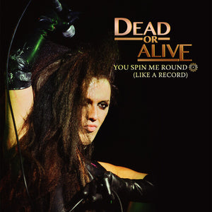 You Spin Me Round - Greenby Dead or Alive (Vinyl Record)