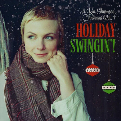 Holiday Swingin! (A Kat Edmonson Christmas Vol. 1)by Edmonson, Kat (Vinyl Record)
