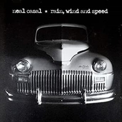 RAIN, WIND & SPEEDby Casal, Neal (Vinyl Record)
