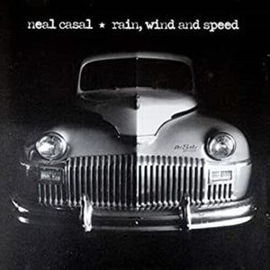 RAIN, WIND & SPEEDby Casal, Neal (Vinyl Record)