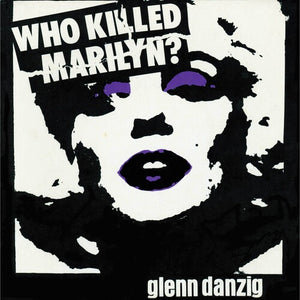 Who Killed Marilyn? - WHITE/PURPLE/BLACK SPLATTERby Danzig, Glenn (Vinyl Record)