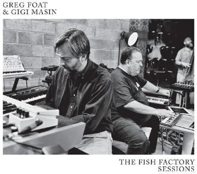 The Fish Factory Sessionsby Foat, Greg / Masin, Gigi (Vinyl Record)