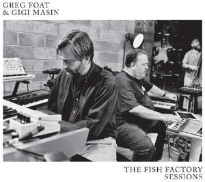 The Fish Factory Sessionsby Foat, Greg / Masin, Gigi (Vinyl Record)