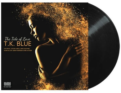 The Tide Of Loveby Blue, T.K. (Vinyl Record)