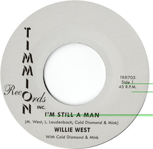 I'm Still A Man/I'm Still A Man (Instrumental)by West, Willie (Vinyl Record)