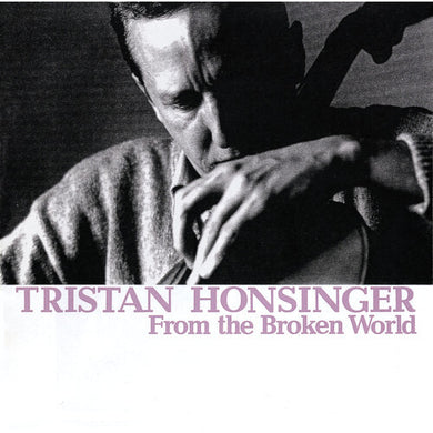 From The Broken Worldby Honsinger, Tristan (Vinyl Record)