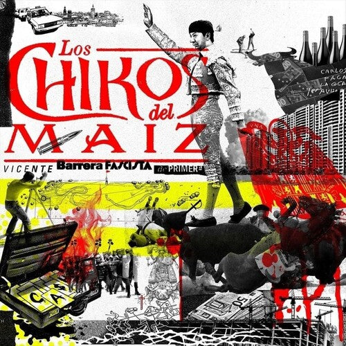 Vicente Barrera. Fascista De Primera - White Vinylby Los Chikos Del Maiz (Vinyl Record)