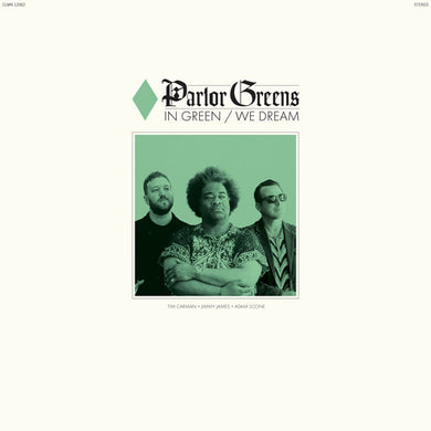 In Green We Dreamby Parlor Greens (Vinyl Record)