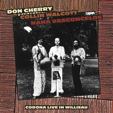 Codona Live Willisau Switzerland September 1 1978by Cherry / Walcott / Vasconcelos (Vinyl Record)
