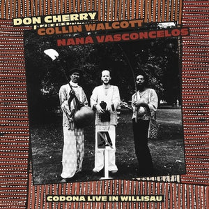 Codona Live Willisau Switzerland September 1 1978by Cherry / Walcott / Vasconcelos (Vinyl Record)