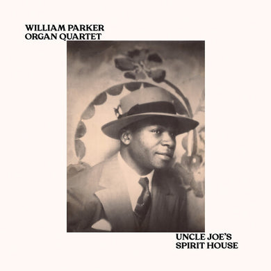 Uncle Joe's Spirit Houseby Parker, William Organ Quartet (Vinyl Record)