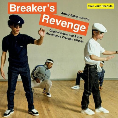 Arthur Baker Presents Breakers Revenge - Original B-Boy and B-Girl     Breakdance Classics 1970-84by Baker, Arthur (Vinyl Record)