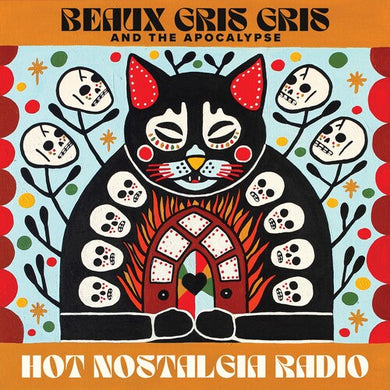 Hot Nostalgia Radioby Beaux Gris Gris & the Apocalypse (Vinyl Record)