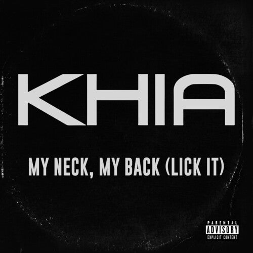 My Neck, My Back (Lick It)by Khia (Vinyl Record)