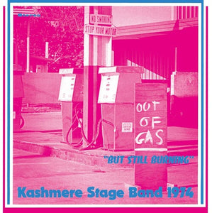 Out Of Gas But Still Burningby Kashmere Stage Band (Vinyl Record)