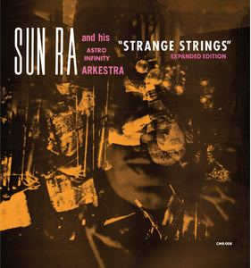 Strange Strings (Expanded Edition)by Sun Ra / Astro Infinity Arkestra (Vinyl Record)
